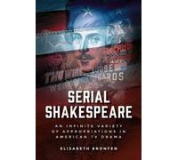 Elisabeth Bronfen Serial Shakespeare (Copertina rigida)