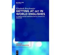 Elisabeth Bruckmaier Getting at GET in World Englishes (Copertina rigida)