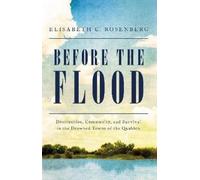 Elisabeth C. Rosenberg Before the Flood (Copertina rigida)