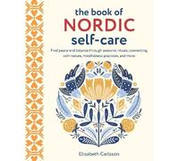 Elisabeth Carlsson The Book of Nordic Self-Care (Copertina rigida)