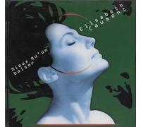 Elisabeth Caumont - Mieux Qu'Un Baiser