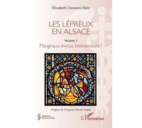 Elisabeth Clementz-Metz Les lépreux en Alsace (Tascabile)