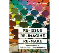Elisabeth Darby Re-issue, Re-imagine, Re-make (Copertina rigida)