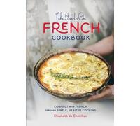 Elisabeth de Châtillon The Hands On French Cookbook (Tascabile)