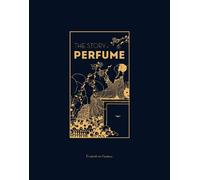 Elisabeth de Feydeau The Story of Perfume (Copertina rigida)