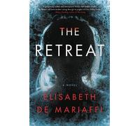 Elisabeth de Mariaffi The Retreat (Copertina rigida)