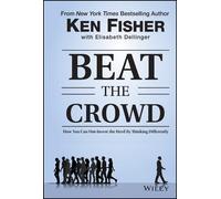 Elisabeth Dellinger Kenneth L. Fisher Beat the Crowd (Copertina rigida)