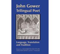 Elisabeth Dutton John Gower, Trilingual Poet (Copertina rigida)