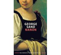 Elisabeth Edl George Sand Nanon: Roman (Copertina rigida)