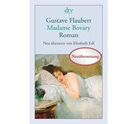Elisabeth Edl Gustave Flaubert Madame Bovary: Sitten in der Provinz (Tascabile)