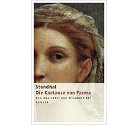 Elisabeth Edl Stendhal Die Kartause von Parma: Roman (Copertina rigida)