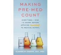 Elisabeth Fassas Making Pre-Med Count (Tascabile)