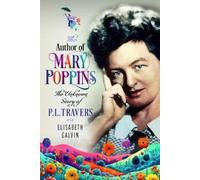 Elisabeth Galvin The Author of Mary Poppins (Copertina rigida)
