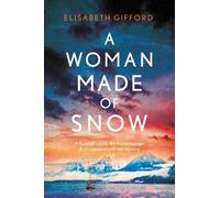 Elisabeth Gifford A Woman Made of Snow (Tascabile)