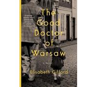 Elisabeth Gifford The Good Doctor of Warsaw (Copertina rigida)