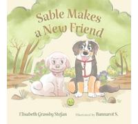 Elisabeth Grassby Stefan Sable Makes a New Friend (Tascabile) My Puppy, Sable