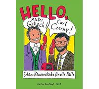 Hello, Mr Gillock! Hello, Carl Czerny! - Schöne Klavierstücke für alle Fälle (EB 8627)