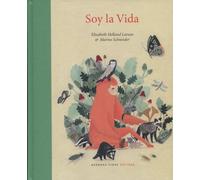 Elisabeth Helland Larsen Marine Schneider Cristina Gómez Soy la vida (Tascabile)