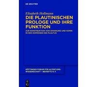 Elisabeth Hollman Die plautinischen Prologe und ihre Funktio (Copertina rigida)