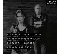 Elisabeth Holmertz (mezzo-soprano); Kenneth Karlsson (piano) - Botschaft Des Ridicolas