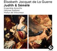 Elisabeth Jacquet de la Guer Élisabeth Jacquet De La Guerre: Judith & Sémé (CD)