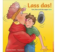 Elisabeth Jäcklein-Kreis Andre Lass das: Toni, Ben und Ida s (Copertina rigida)