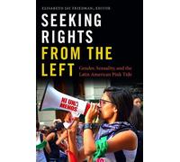 Elisabeth Jay Friedman Seeking Rights from the Left (Copertina rigida)