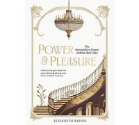 Elisabeth Kehoe Power & Pleasure (Copertina rigida)