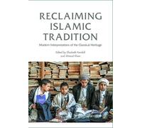 Elisabeth Kendall Reclaiming Islamic Tradition (Copertina rigida)