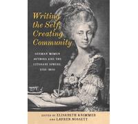 Elisabeth Krimmer Writing the Self, Creating Community (Copertina rigida)