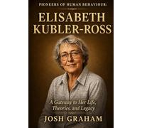 Elisabeth Kubler-Ross