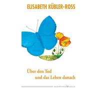 Elisabeth Küble Silberschnur Verlag Die G Über den Tod und da (Copertina rigida)