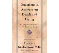 Elisabeth Kübler-Ross Questions and Answers on Death and Dying (Tascabile)