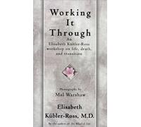 Elisabeth Kübler-Ross Working It Through (Tascabile)