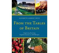 Elisabeth Lambert Ortiz From the Tables of Britain (Tascabile)