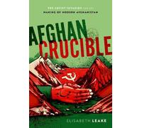 Elisabeth Leake Afghan Crucible (Copertina rigida)