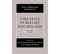 Elisabeth Leedha The Cambridge History of Libraries in Britain and (Tascabile)