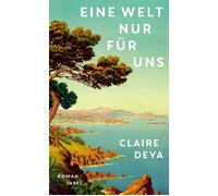 Elisabeth Liebl Eine Welt nur für uns: Roman Eine historisc (Copertina rigida)