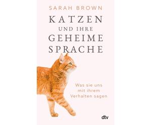 Elisabeth Liebl Katzen und ihre geheime Sprache: Was sie uns (Copertina rigida)