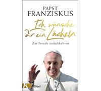 Elisabeth Liebl Paps Ich wünsche dir ein Lächeln: Zur Freude (Copertina rigida)