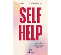 Elisabeth Liebl Self Help: Verändere dein Leben JETZT - Heilung find (Tascabile)