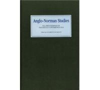 Elisabeth M C van Houts Anglo-Norman Studies XLI (Copertina rigida)