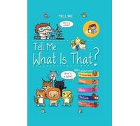 Elisabeth Marrou Tell Me What Is That? (Copertina rigida) Tell Me Books