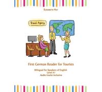 Elisabeth May First German Reader for Tourists (Tascabile) Graded German Readers