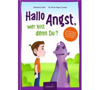 Elisabeth Mayer Hallo Angst, wer bist denn du?: Eine Geschich (Copertina rigida)