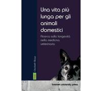 Elisabeth Napp Una vita più lunga per gli animali domestici (Tascabile)
