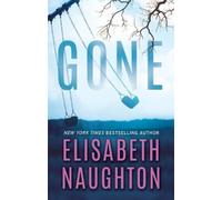 Elisabeth Naughton Gone (Tascabile) Deadly Secrets