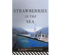 Elisabeth Ogilvie Strawberries in the Sea (Tascabile) Lover's Trilogy
