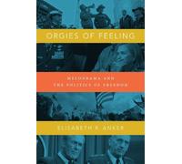 Elisabeth R. Anker Orgies of Feeling (Tascabile)