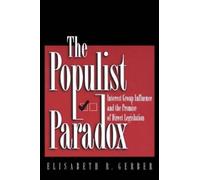 Elisabeth R. Gerber The Populist Paradox (Tascabile)